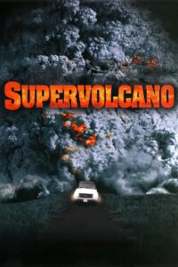 Supervolcano (2005) online