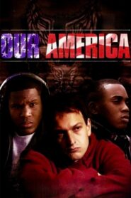 Our America (2002) online