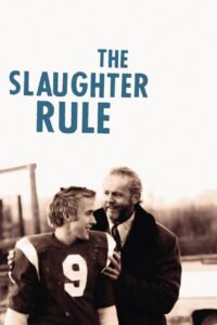 The Slaughter Rule (2002) online