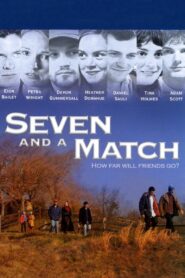 Seven and a Match (2001) online