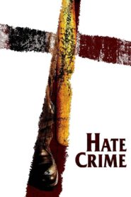 Hate Crime (2005) online