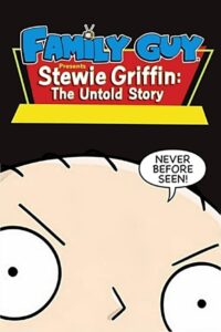 Family Guy Presents: Stewie Griffin: The Untold Story (2005) online