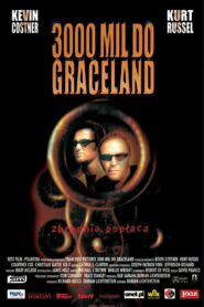 3000 mil do Graceland (2001) online