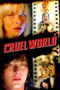 Cruel World (2005) online