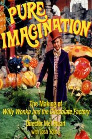 Pure Imagination: The Story of ‘Willy Wonka & the Chocolate Factory’ (2001) online