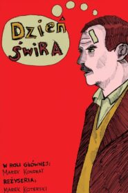 Dzień świra (2002) online