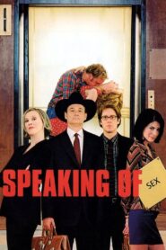 Speaking of Sex (2001) online