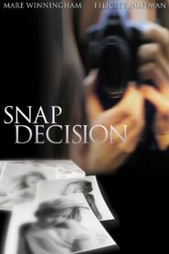 Snap Decision (2001) online