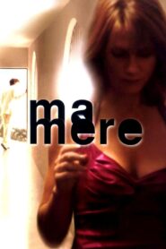 Ma mère (2004) online