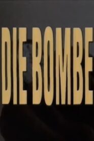 Die Bombe (1988) online