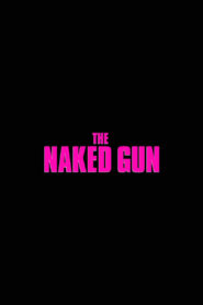 Untitled Naked Gun Reboot (2025) online