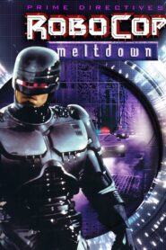 Robocop: Meltdown (2001) online