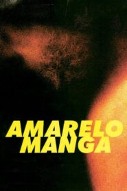 Amarelo Manga (2002) online