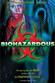 Biohazardous (2001) online