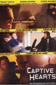 Captive Hearts (2005) online