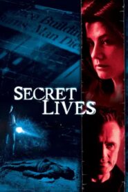 Secret Lives (2005) online