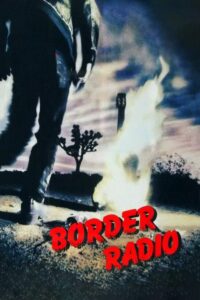 Border Radio (1987) online