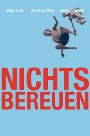 Nichts bereuen (2001) online