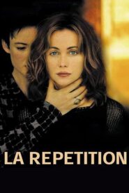 La Répétition (2001) online