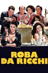 Roba da ricchi (1987) online