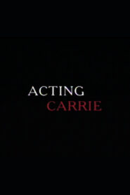 Acting ‘Carrie’ (2001) online