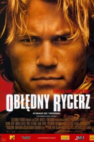 Obłędny Rycerz (2001) online