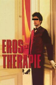 Eros thérapie (2004) online