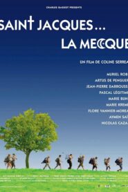 Saint-Jacques… La Mecque (2005) online