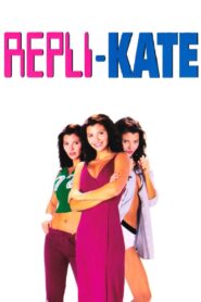 Repli-Kate (2002) online