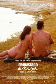 Demasiado amor (2002) online