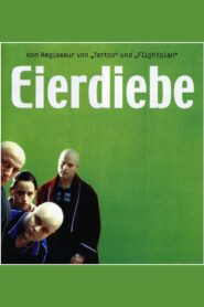 Eierdiebe (2004) online