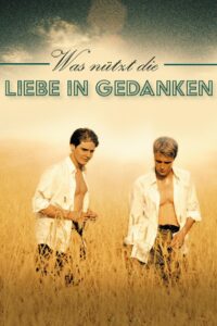 Was nützt die Liebe in Gedanken (2004) online