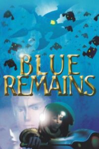 Blue Remains (2001) online