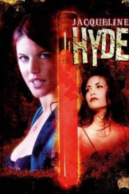 Jacqueline Hyde (2005) online