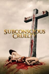 Subconscious Cruelty (2001) online