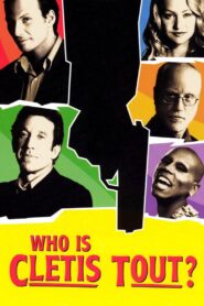 Who Is Cletis Tout? (2001) online