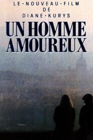 Un homme amoureux (1987) online