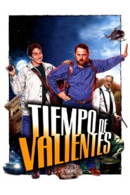 Tiempo de valientes (2005) online