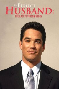 The Perfect Husband: The Laci Peterson Story (2004) online