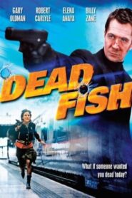 Dead Fish (2005) online