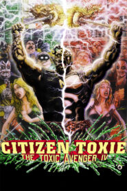 Citizen Toxie: The Toxic Avenger IV (2001) online