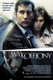 Wykolejony (2005) online