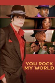 You Rock My World (2001) online