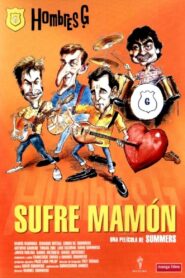 ¡Sufre, mamón! (1987) online