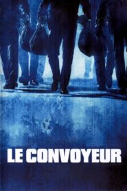 Le Convoyeur (2004) online