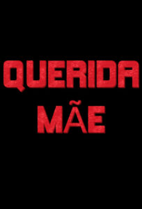 Querida Mãe (2001) online