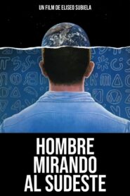 Hombre mirando al sudeste (1987) online