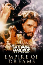 Empire of Dreams: The Story of the Star Wars Trilogy (2004) online