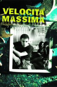 Velocità massima (2002) online