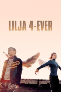 Lilja 4-Ever (2002) online